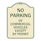 Signmission No Parking of Commercial Vehicles Except by Permit Heavy-Gauge Alum, 18" L, 24" H, TG-1824-23701 A-DES-TG-1824-23701 - alternate 1
